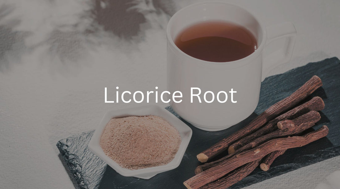 The Benefits of Licorice Root